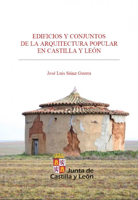 Edificios y Conjuntos de Arquitectura Popular en Castilla y León