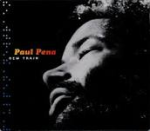 Paul Pena – New Train (Hybrid 2000)
