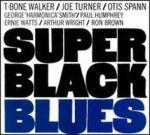 Super Black Blues – T-Bone Walker – Joe Turner – Otis Spann (Bluestime 1969)