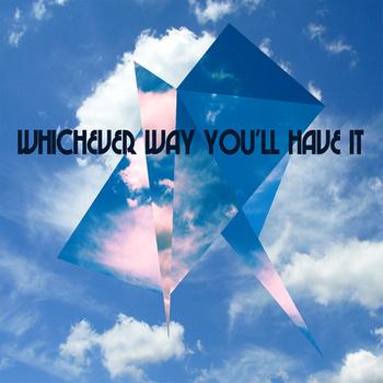 New Hands – Whichever Way You’ll Have It (2012)