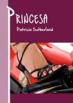 Princesa, nominada al I Premio Pasión por la Novela Romántica.