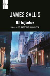 El Tejedor, de James Sallis
