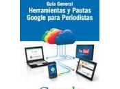 Herramientas Google para periodistas.