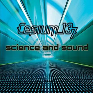 CESIUM 137 - SCIENCIE & SOUND 2012