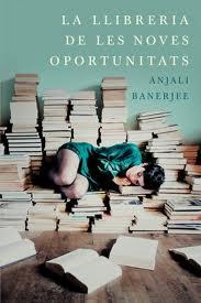 La libreria de las nuevas oportunidades. Anjali Banerjee