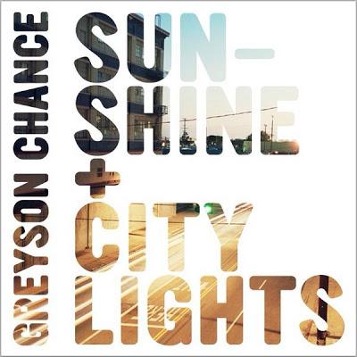 Greyson Chance - Sunshine & City Lights