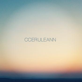 Cceruleann – Cceruleann (HUG Records, 2012)