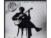 Fenton Robinson- Somebody Loan Dime (Alligator 1974)
