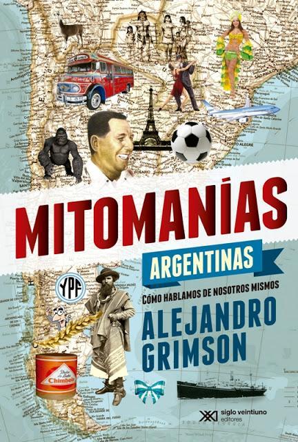 Mitomanías Argentinas: una introspección al ser nacional