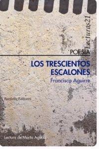 Francisca Aguirre. Los trescientos escalones