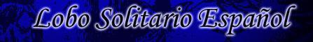 El Escriba recomienda...Lobo Solitario Español