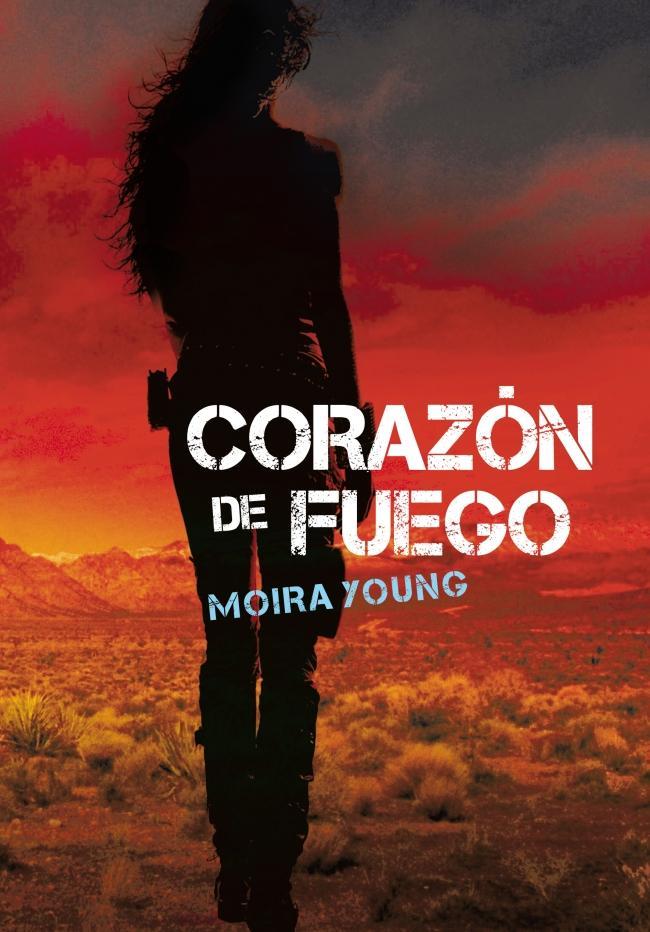 Corazón de fuego, de Moira Young