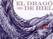 Dragón Hielo (George Martin)- lectura ligera