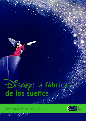 F.M.C. Books: Disney: la fábrica de los sueños