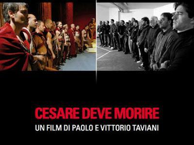 CESARE DEVE MORIRE, la película de semana