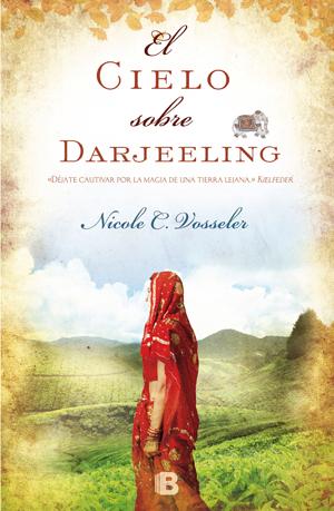 EL CIELO SOBRE DARJEELING - Nicole C. Vosseler