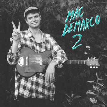 Mac DeMarco – My Kind Of Woman (Captured Tracks, 2012)