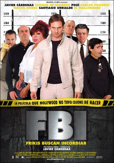 FBI Frikis Buscan Incordiar [Javier Cárdenas] (2004)- PELÍCULA COMPLETA