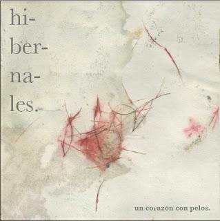 HIBERNALES / UN CORAZÓN CON PELOS