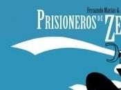 Reseña literaria Prisioneros Zenda, Fernando Marías, Javier Olivares