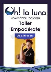 Taller “Empodérate” Mad 2- 6 diciembre 2012 Taller “Empodérate” Mad 2- 6 diciembre 2012