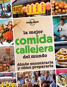 LIBRO: LA MEJOR COMIDA CALLEJERA DEL MUNDO