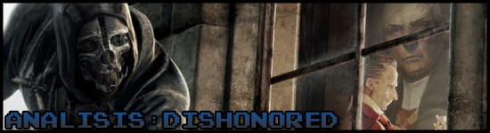 Análisis: Dishonored