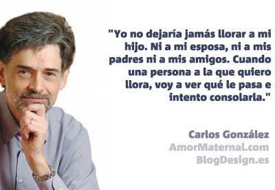 5 Citas memorables de Carlos González sobre crianza