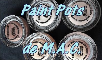 Paint Pots de M.A.C.