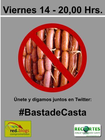 Ayúdanos a que el Hastag #BastadeCasta sea TT