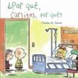 ¿Por qué, Carlitos, qué? (Snoopy)