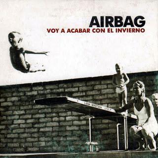 AIRBAG / VOY A ACABAR CON EL INVIERNO