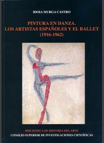 Pintura en danza. Los artistas españoles y el ballet (1916-1962) 
