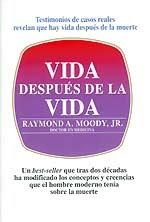 Libros recomendados: Vida después de la vida del Dr. Raymond Moody