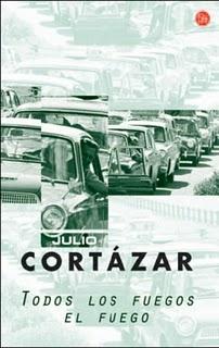 Todos los fuegos el fuego, Julio Cortázar