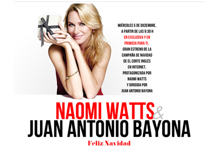 J.A.Bayona y Naomi Watts “protagonizan” la campaña de Navidad de El Corte Inglés