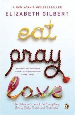+ Eat, Pray, Love [Book + FILM]