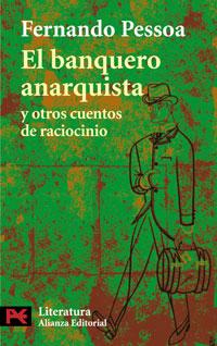 Grandes lecturas V: El banquero anarquista y otros cuentos de raciocinio, de Fernado Pessoa