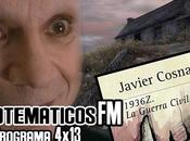 4x13 (Dear Esther, Carretera perdida, entrevista Javier Cosnava- 1936Z Guerra civil Zombie)