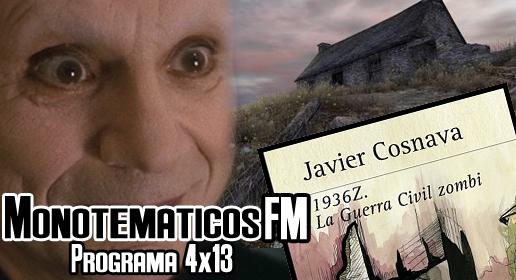 4x13 (Dear Esther, Carretera perdida, entrevista a Javier Cosnava- 1936Z Guerra civil Zombie)