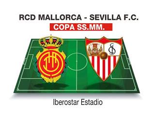 Actualidad Sevillista: RCD Mallorca Vs Sevilla FC. Partido de ida de los Octavos de Final de Copa del Rey.