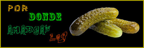 Por donde Amargan los Pepinillos. Hoy: Refritos no, gracias