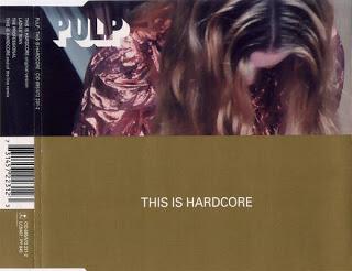 Singles (XXXVIII) Pulp - This is hardcore (1998)