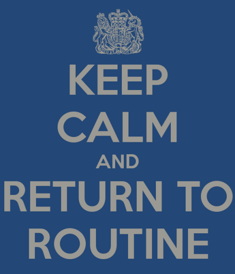 keep-calm-and-return-to-routine