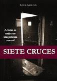 Reseña - Siete Cruces - Roberto García Cela