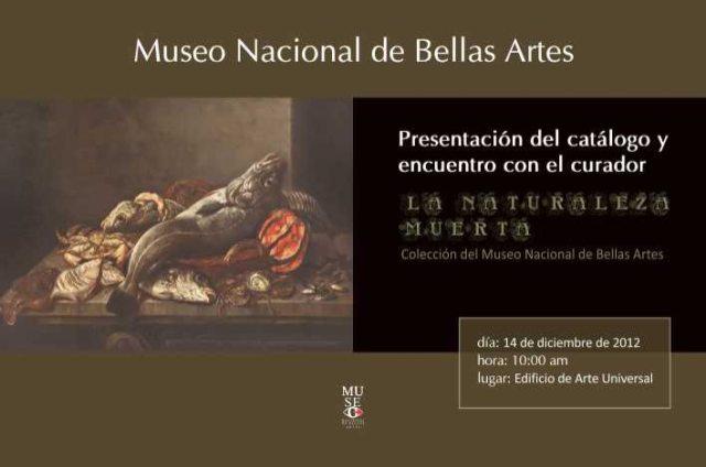 Los invitamos a: Presentación del Catálogo Naturaleza Muerta (Bellas Artes)