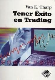 Tener éxito en Trading, Van K. Tharp