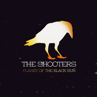 The Shooters, Planet of the Black Sun, Against The Storms, stoner