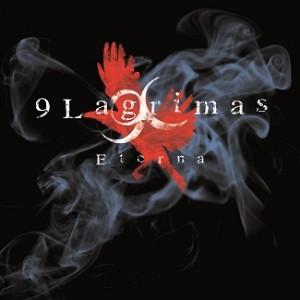 9 LÁGRIMAS: “ETERNA”