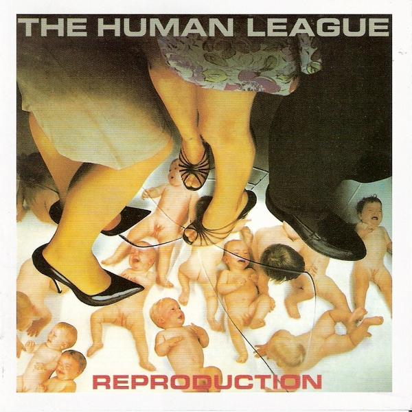 THE HUMAN LEAGUE - REPRODUCTION